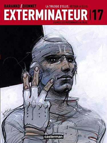 Exterminateur 17, Tome 3 : La Trilogie d'Ellis : Retour à Ellis by Jean-Pierre Dionnet, Igor Baranko