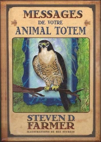 Messages de votre animal totem : Avec 44 cartes illustrées Messages de votre animal totem : Avec 44 cartes illustrées