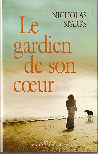 Le gardien de son coeur