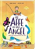 Ein Affe an der Angel: Fantastische Tiergeschichten aus der Stadt by Jonny Bauer, Stephan Lomp