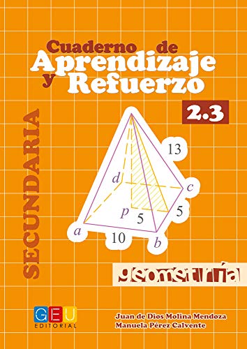 Cuaderno de aprendizaje y refuerzo 23Geometría / Editorial GEU/ 2º ESO/ Refuerza conceptos aprendidos / Ideal para t