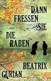 Cover zum Buch Dann fressen sie die Raben