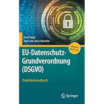 EU-Datenschutz-Grundverordnung (DSGVO): Praktikerhandbuch