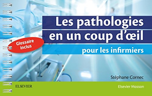 Télécharger Les pathologies en un coup d'oeil pour les infirmiers Livre PDF Gratuit