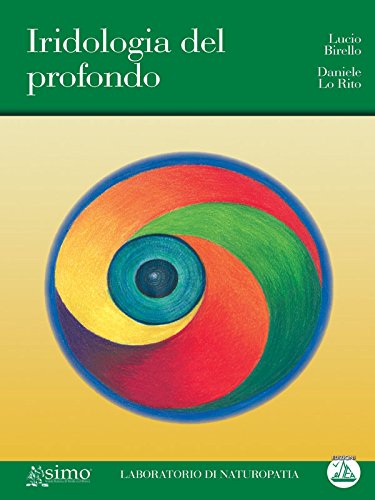 Download Iridologia del Profondo (Laboratorio di naturopatia)
