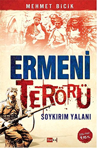 Ermeni Terörü : Soykirim Yalani