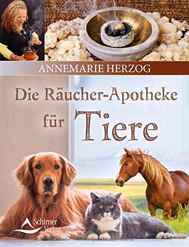 Preisvergleich Produktbild Die Räucherapotheke für Tiere