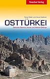 Ostt�rkei: Zwischen Nemrut, Ararat und Hakkari-Gebirge (Trescher-Reihe Reisen) - Sonja Galler