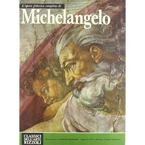 L'opera completa di Michelangelo pittore L'opera completa di Michelangelo pittore