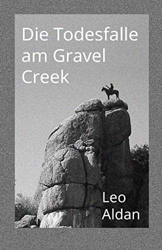 Preisvergleich Produktbild Die Todesfalle am Gravel Creek