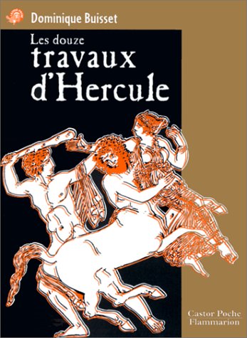 couverture de : DOUZE TRAVAUX D'HERCULE (LES)