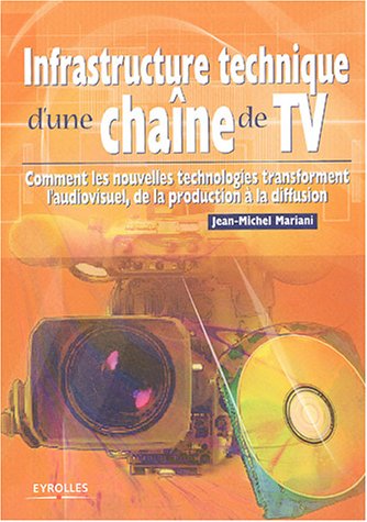 Infrastructure technique d'une chaîne de TV : Comment les nouvelles technologies transforment l'audiovisuel, de la production à la diffusion