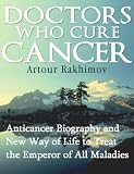 Image de Doctors Who Cure Cancer (Diseases and Physical Ailments: Cancer - Medical Oncology Book 1) (English Edition)