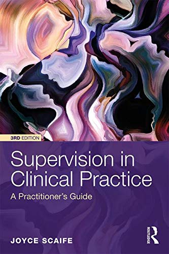 Supervision in Clinical Practice: A Practitioner's Guide