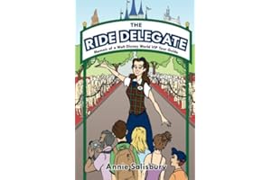 The Ride Delegate: Memoir of a Walt Disney World VIP Tour Guide
