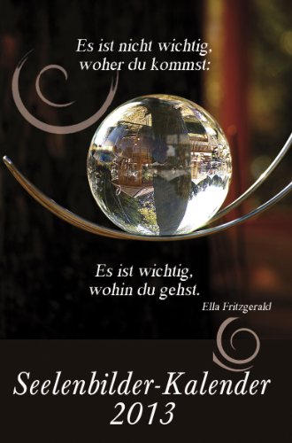Seelenbilder-Kalender 2013