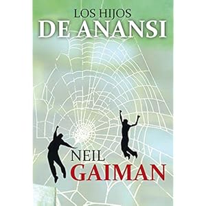 Los hijos de Anansi (Bestseller (roca))