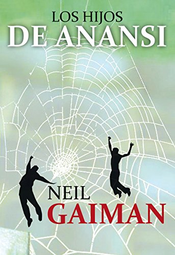 Download Los hijos de Anansi (Bestseller (roca))