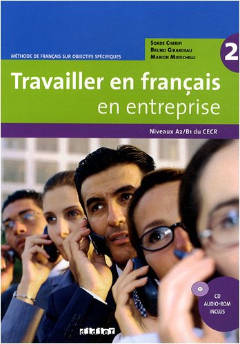 <a href="/node/25368">Travailler en français en entreprise 2: niveaux A2/B1 du CECR</a>