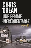 Une femme infréquentable