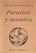 Paraísos y mundos : (poesía reunida, 1979-1991 y otros poemas) - Felipe . . . [et al. ] Benítez Reyes