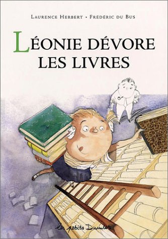 couverture de : L&eacute;onie d&eacute;vore les livres