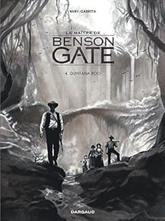 jaquette livre Maître de Benson Gate (Le) - tome 4 - Quintana Roo (4)