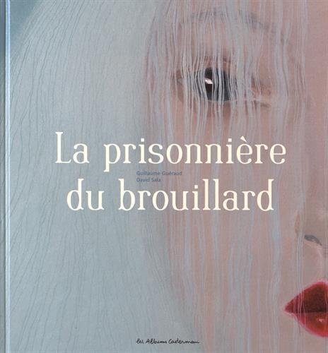 couverture de : La prisonni&egrave;re du brouillard