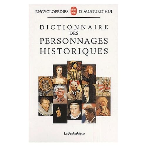 Dictionnaire des personnages historiques Dictionnaire des personnages historiques