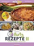 mixtipp Partyrezepte II : Kochen mit dem Thermomix: Kochen mit dem Thermomix® by 