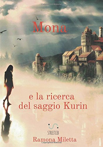 Preisvergleich Produktbild Mona e la ricerca del saggi Kurin