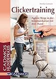 Image de Clickertraining: Andere Wege in der Kommunikation mit dem Hund (Cadmos Hundepraxis)