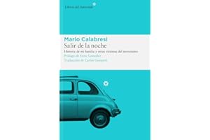Salir de la noche: Historia de mi familia y de otras víctimas del terrorismo: 297 (Libros del Asteroide)