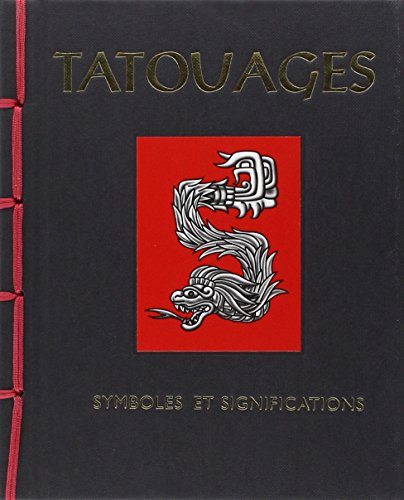 Télécharger Tatouages : Symboles et significations PDF Ebook En Ligne