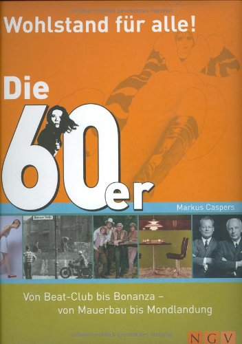 Cover zum Buch Wohlstand für alle, die sechziger Jah...