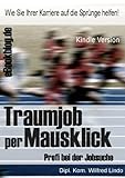 Traumjob per Mausklick - Tipps, Anregungen und Checklisten für die professionelle Jobsuche by Wilfred Lindo