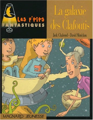 couverture de : La galaxie des clafoutis