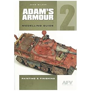 Adam's Armour: Modelling Guide: 2