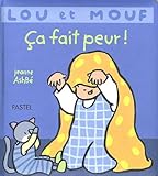 Lou et Mouf : Ca fait peur !