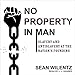 Produktbild No Property in Man: Slavery and Antislavery at the Nationi's Founding