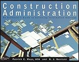 Image de Construction Administration: An Architect's Guide to Surviving Information Overload