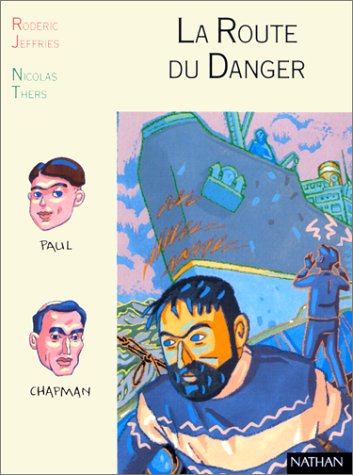 couverture de : La Route du danger