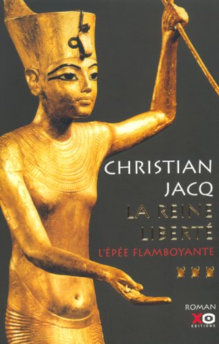 Download L'Epée flamboyante, tome 3 : La Reine liberté Download L'Epée flamboyante, tome 3 : La Reine liberté