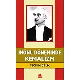 İn&ouml;n&uuml; D&ouml;neminde Kemalizm