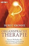 Image de Organsprache-Therapie: Neueste Methoden der Geistheilung in Verbindung mit Aura und Meridi