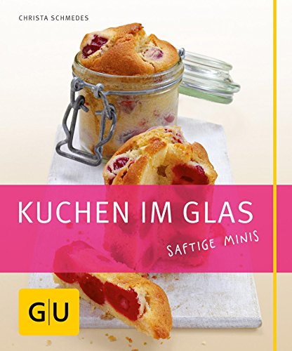 Download Kuchen im Glas (GU Just cooking) Download Kuchen im Glas (GU Just cooking)