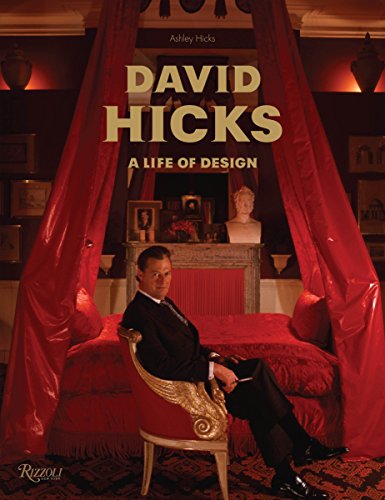 Télécharger David Hicks: A Life of Design Livre eBook France