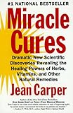 Image de Miracle Cures: Dramatic New Scientific Discoveries Reve