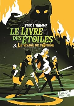 Le Livre des Étoiles (Tome 3) - Le Visage de l'Ombre par [L'Homme, Erik]