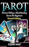 TAROT : Fortune Telling and Mind Reading Secrets (Empathy, Clairvoyance, Card Reading, Mediums and Psychics) (English Edition) by 